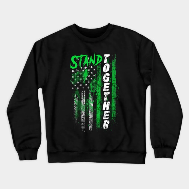 Myotonic Dystrophy Awareness Stand Together Flag Crewneck Sweatshirt by KHANH HUYEN